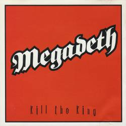 Megadeth : Kill the King
